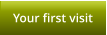 Your first visit